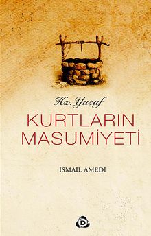 Kurtların Masumiyeti / Hz. Yusuf