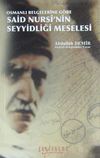Osmanlı Belgelerine G&ouml;re Said Nursi'nin Seyyidliği Meselesi