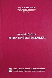 Hukuki Yönüyle Borsa Opsiyon İşlemleri