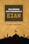 T&uuml;rk M&uuml;ziğinin &Ccedil;eşitli Makamlarıyla Ezan (Cd'li)