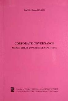 Corporate Governance Anonim Şirket Yönetiminde Yeni Model