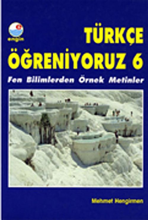 Türkçe Öğreniyoruz 6 / Fen Bilimlerden Örnek Metinler