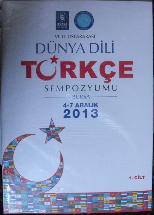 VI. Uluslararası Dünya Dili Türkçe Sempozyumu 2013 (2 Cilt Takım) (Kod:20-F-4)