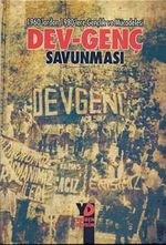 1960'lardan 1980'lere Gençlik ve Mücadelesi Dev-Genç Savunması