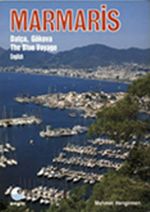 Marmaris (İngilizce) & Datça, Gökova The Blue Voyage