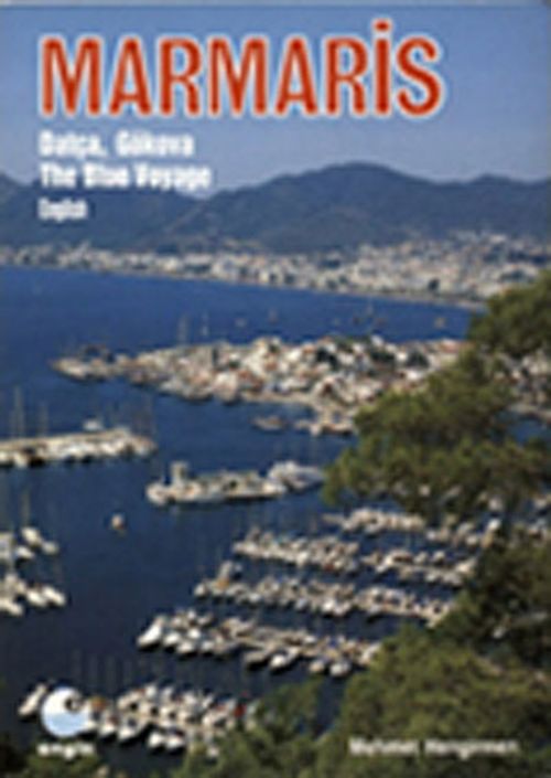 Marmaris (İngilizce) & Datça, Gökova The Blue Voyage