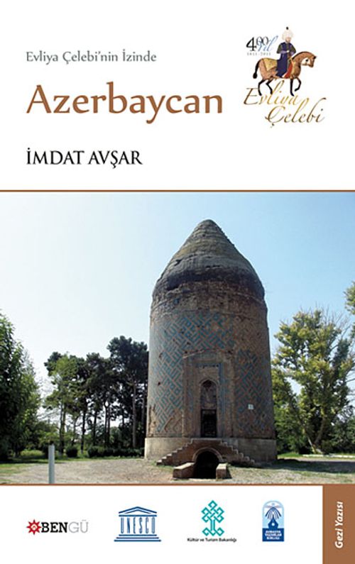 Evliya Çelebi'nin İzinde Azerbaycan