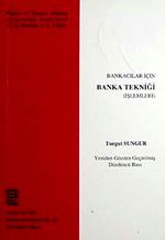 Bankacılar İçin Banka Tekniği (İşlemleri)