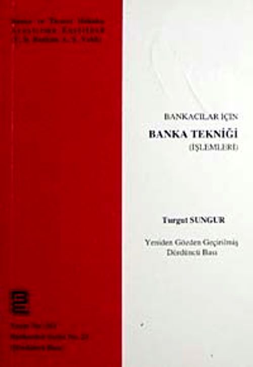 Bankacılar İçin Banka Tekniği (İşlemleri)