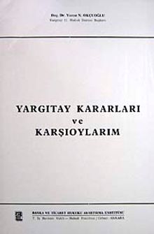 Yargıtay Kararları ve Karşıoylarım