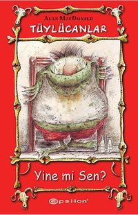 Tüylücanlar -1 / Yine mi Sen?