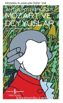 Mozart ve Deyyuslar (Karton Kapak) - Anthony Burgess