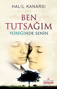 Ben Tutsağım & Yüreğinde Senin