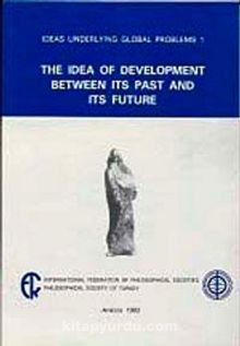 The Idea of Development Between its Past and its Future