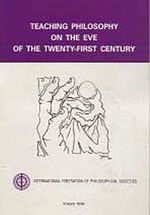 Teaching Philosophy on the Eve of the Twenty-First Century