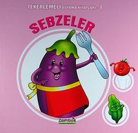 Sebzeler / Tekerlemeli Boyama Kitabı 1