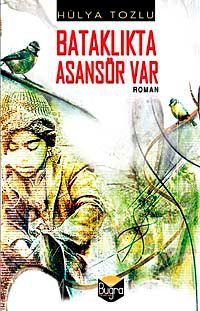 Bataklıkta Asansör Var