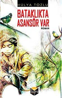 Bataklıkta Asansör Var