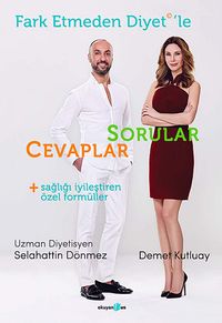 Fark Etmeden Diyet'le Sorular Cevaplar & Sağlığı İyileştiren Özel Formüller