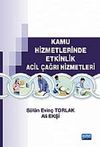 Kamu Hizmetlerinde Etkinlik Acil &Ccedil;ağrı Hizmetleri