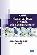 Kamu Hizmetlerinde Etkinlik Acil Çağrı Hizmetleri