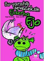 Ejderha Ejo & Bu Yaratığı Seveceksin