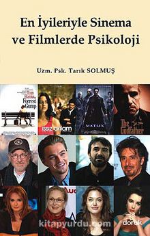 En İyileriyle Sinema ve Filmlerde Psikoloji - Uzm. Psk. Tarık Solmuş