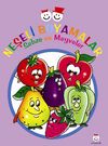 Neşeli Boyamalar & Sebze ve Meyveler