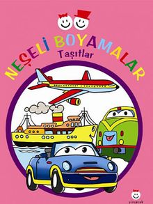 Neşeli Boyamalar & Taşıtlar