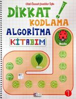 Okul Öncesi Çocuklar İçin Dikkat Kodlama Algoritma Kitabım 1