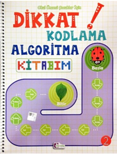 Okul Öncesi Çocuklar İçin Dikkat Kodlama Algoritma Kitabım 2