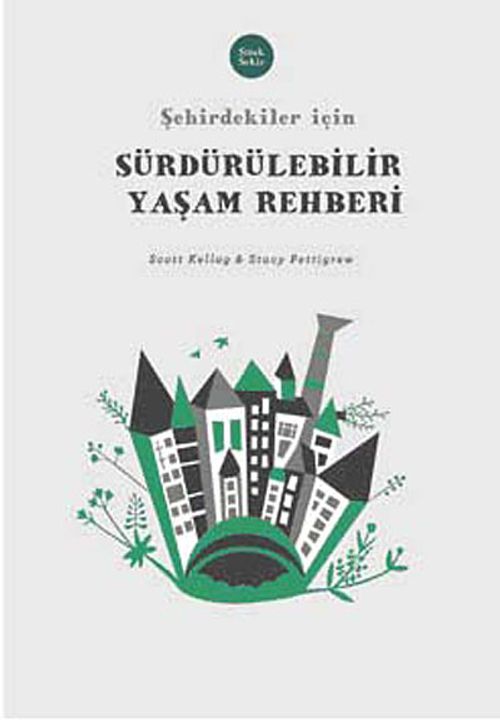 Şehirdekiler İçin Sürdürülebilir Yaşam Rehberi