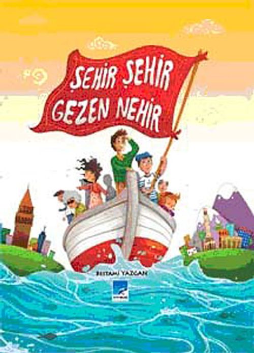 Şehir Şehir Gezen Nehir