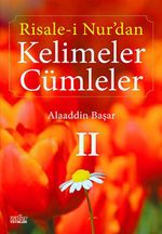 Risale-i Nur'dan Kelimeler Cümleler 2