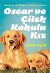 Oscar ve &Ccedil;ilek Kokulu Kız