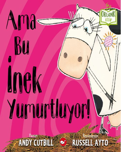 Ama Bu İnek Yumurtluyor!