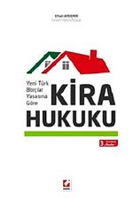 Kira Hukuku & Yeni Türk Borçlar Yasasına Göre (Ciltli)