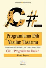 C# Programlama Dili ve Yazılım Tasarımı (1.cilt)