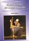 Klasik Bale & Bir Duygu Dansıdır