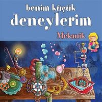 Benim Küçük Deneylerim / Mekanik
