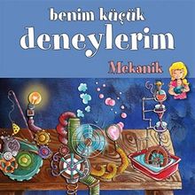 Benim Küçük Deneylerim / Mekanik