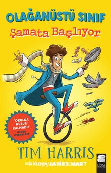 Olağanüstü Sınıf / Şamata Başlıyor - Tim Harris
