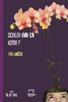 Çiçekler Kimin İçin Açıyor?