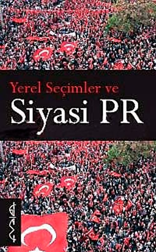 Yerel Seçimler ve Siyasi PR