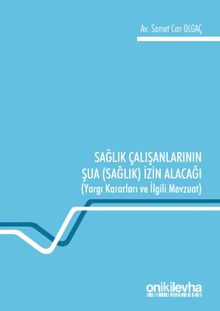 Sağlık Çalışanlarının Şua (Sağlık) İzin Alacağı