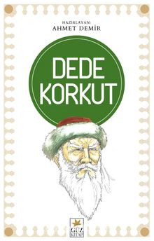Dede Korkut - Ahmet Demir