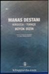 Manas Destanı & Kırgızca - Türkçe Büyük Dizin