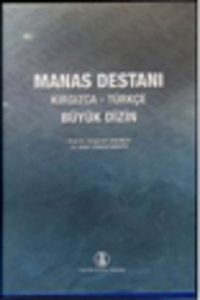 Manas Destanı & Kırgızca - Türkçe Büyük Dizin