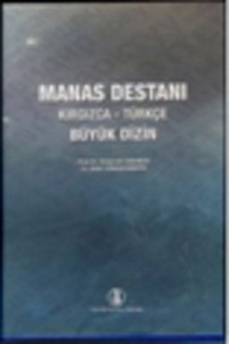 Manas Destanı & Kırgızca - Türkçe Büyük Dizin