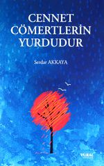 Cennet Cömertlerin Yurdudur